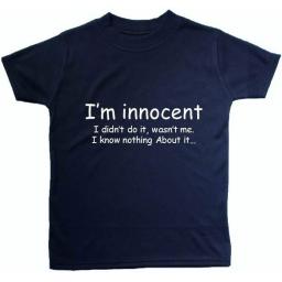 I'm Innocent I Didn't Do It...Baby, Childres T-Shirt