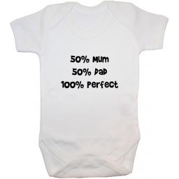 50% Mum 50% Dad 100% Perfect Baby Grow, Bodysuit, Romper