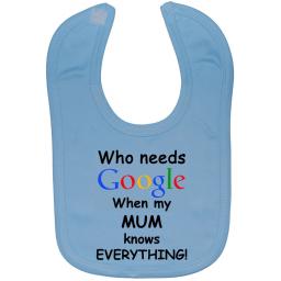 Who Needs Google When My Mum...Baby Feeding Bibs Touch Attach