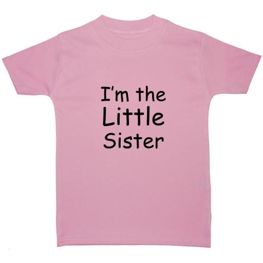 I'm The Little Sister Baby, Children T-Shirt ,Tops
