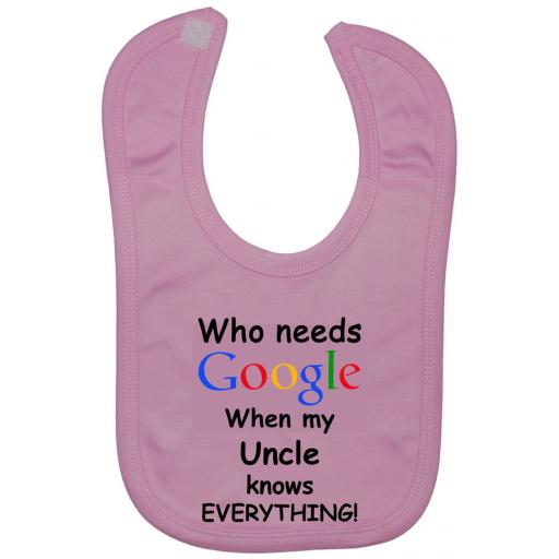 Who Needs Google When My Uncle Knows Everything Baby Feeding Bibs