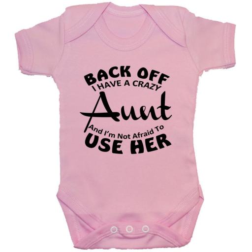 Back Off I Have a Crazy Aunt...Baby Grow, Bodysuit