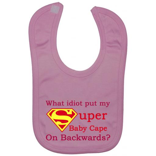 What Idiot put my Super Baby Cape...Baby Feeding Bib