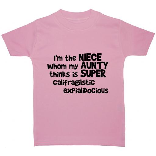 I'm The Niece Whom My Aunty...Baby, Children T-Shirt, Top