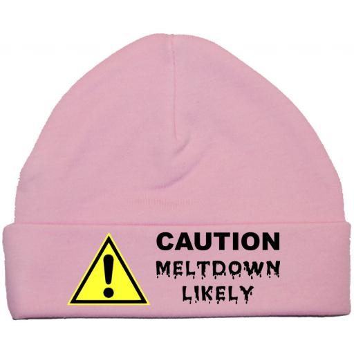 Caution Meltdown Likely Baby Beanie Hat, Cap 0-12 mths