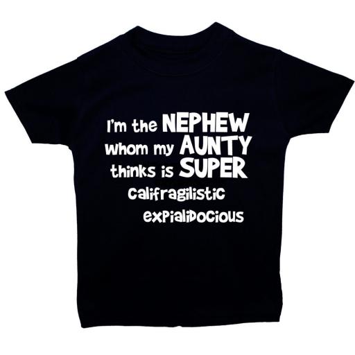 I'm the Nephew Whom my Aunty...Baby,Childrens T-Shirt, Top