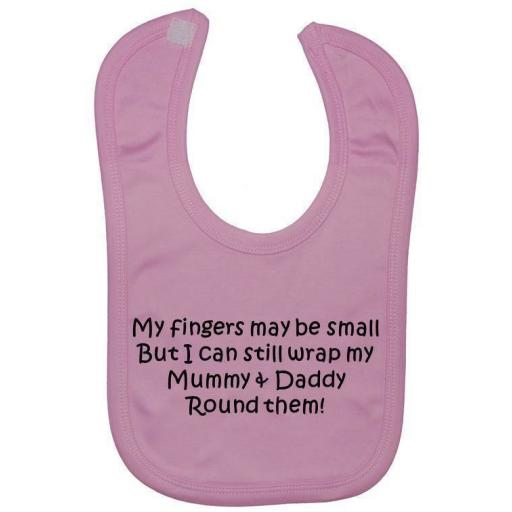 Fingers May Be Small Wrap Mum & Dad..Baby Feeding Bib Newborn-3 Years
