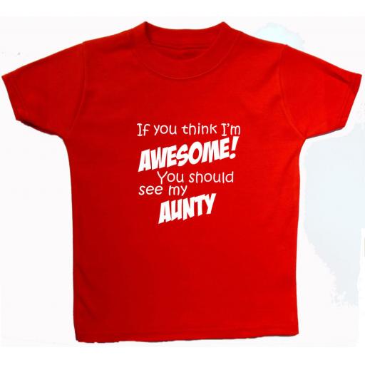 Awesome Aunty..Baby, Children S/Sleeve T-Shirt, Top